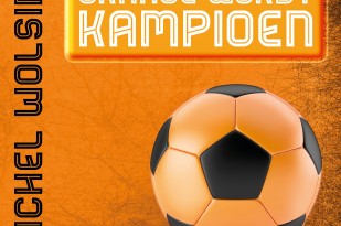 Michel Wolsink - Oranje wordt kampioen